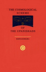 The Cosmological Scheme of the Upanishads