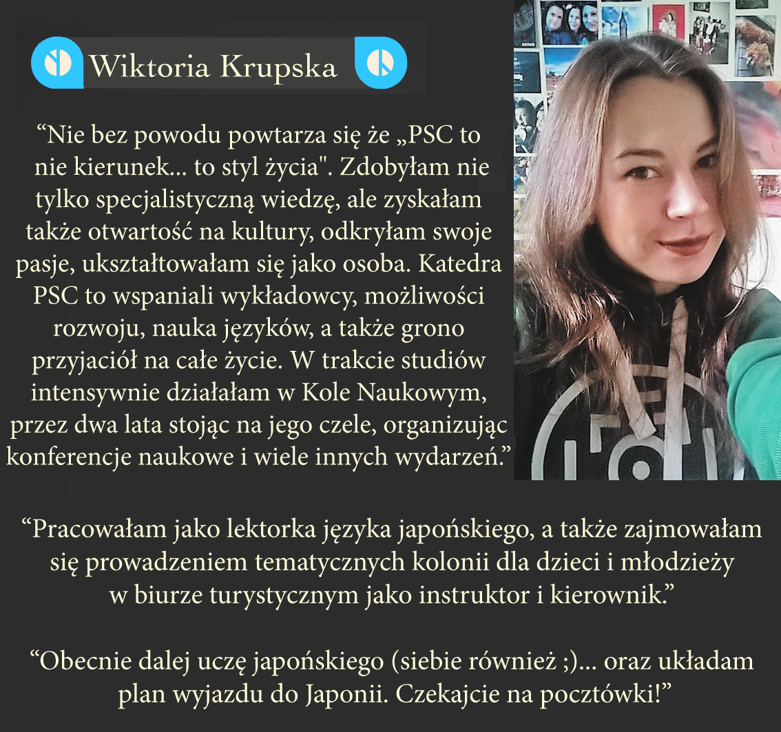 [Grafika: na brązowym tle zdjęcie Wiktorii Krupskiej w bluzie z logo KPSC oraz tekst o jej zainteresowaniach.]