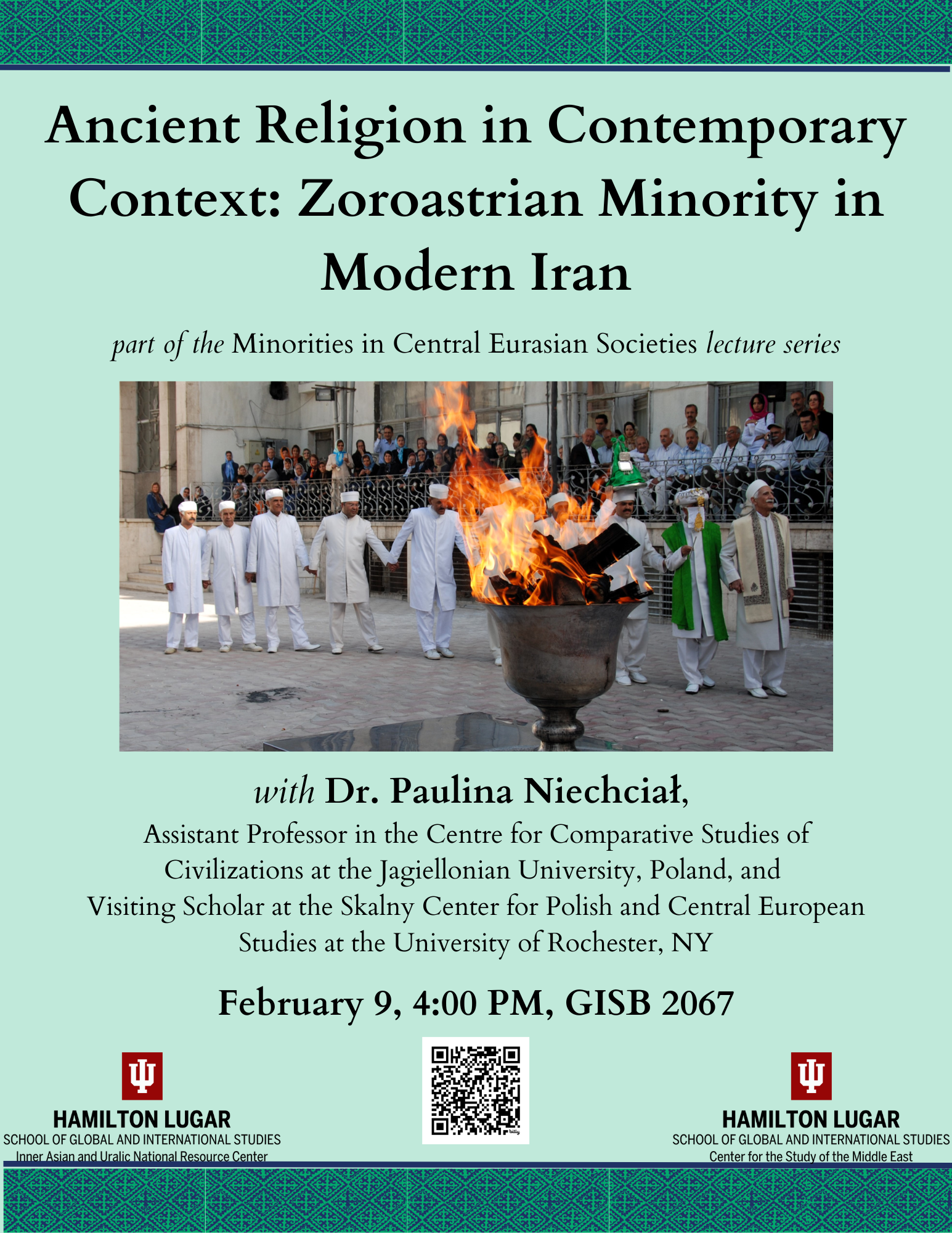 [Plakat wykładu, na zielonym tle tytuł Ancient Religion in Contemporary Context: Zoroastrian Minority in Modern Iran, informacje oraz fotografia.]